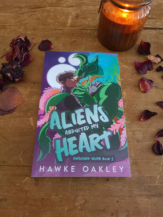 Aliens Abducted My Heart (SIGNED PAPERBACK)