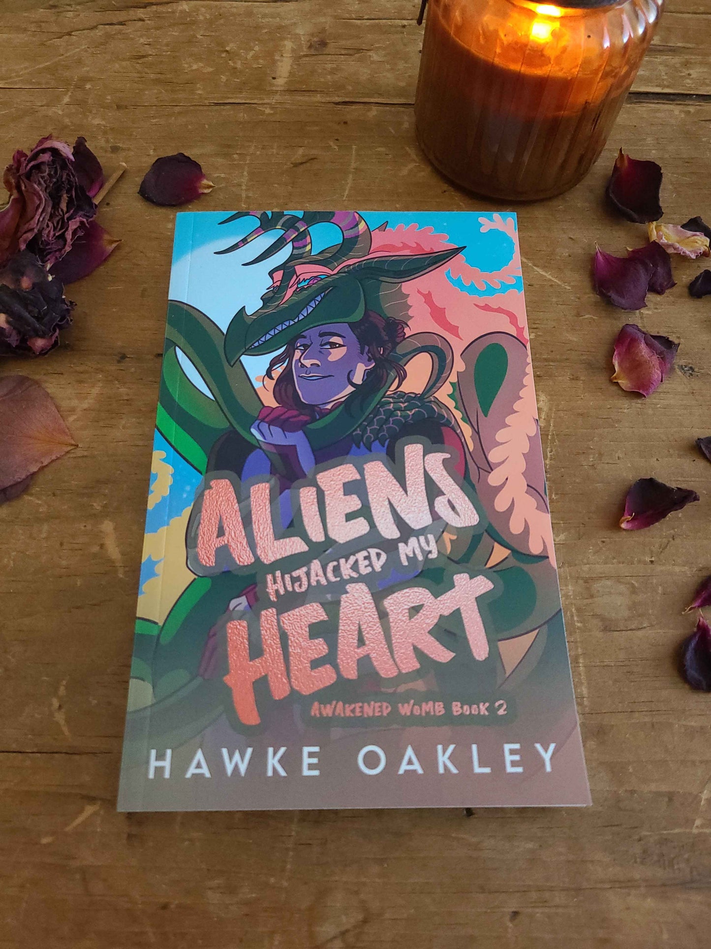 Aliens Hijacked My Heart (SIGNED PAPERBACK)